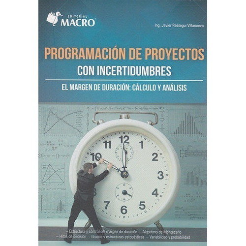 Programación De Proyectos Con Incertidumbres, De Reategui Villanueva, Javier. Editorial Empresa Editora Macro En Español