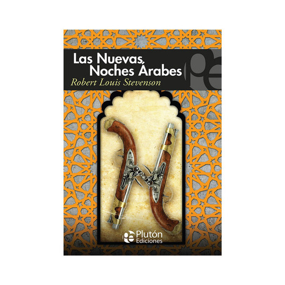Las Nuevas Noches Árabes, De Robert Louis Stevenson. Editorial Plutón, Tapa Blanda En Español, 2017