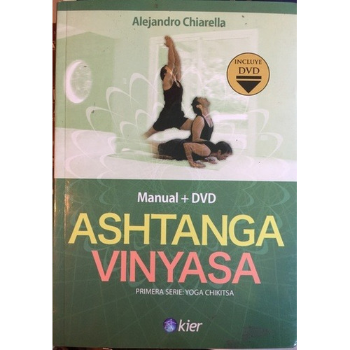 Manual De Ashtanga Vinyasa Yoga + Dvd - Alejandro Chiarella