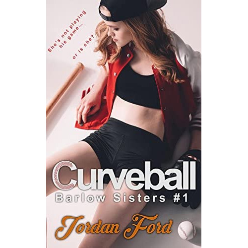 Curveball (barlow Sisters), De Ford, Jordan. Editorial Createspace Independent Publishing Platform, Tapa Blanda En Inglés