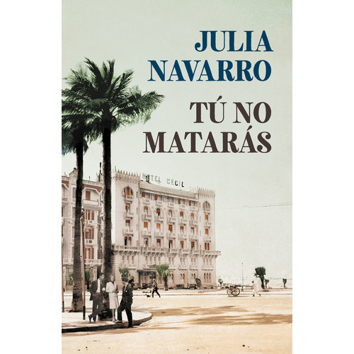 Tãâº No Matarãâ¡s, De Navarro, Julia. Editorial Debolsillo, Tapa Blanda En Español