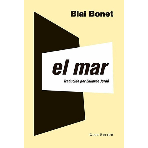 El Mar - Blai Bonet - Club Editor - Libro