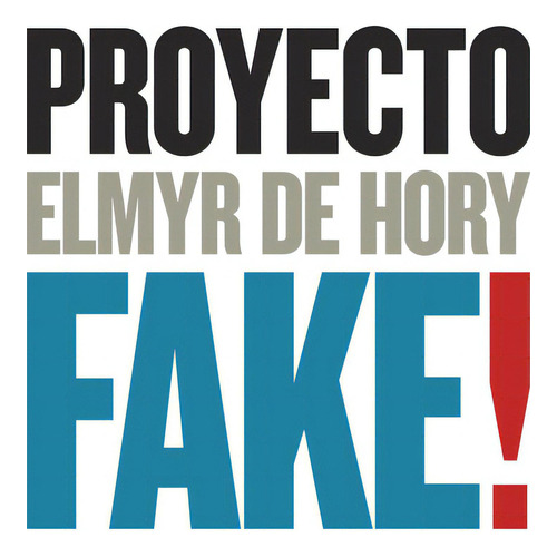 Proyecto Fake + Cd, De Elmyr De Hory. Editorial Círculo De Bellas Artes (w), Tapa Blanda En Español