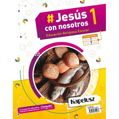 Jesus Con Nosotros 1 - Avanza Secundaria, De Navarro Campos, Eva Acacia. Editorial Kapelusz, Tapa Blanda En Español, 2019