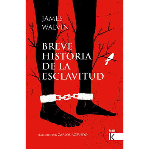 Libro: Breve Historia De La Esclavitud. Walvin, James. Fakto