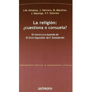 La Religión - Cuestiona O Consuela?, Aa.vv., Anthropos