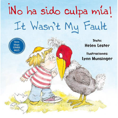 ¡No ha sido culpa mía! It wasn't my fault (Edición Bilingüe: español-inglés), de Lester, Helen. Editorial PICARONA-OBELISCO, tapa dura en inglés / español, 2018