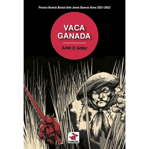 VACA GANADA, de ADLER, ARIEL. Editorial Conejos en español