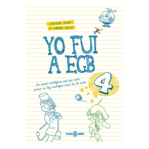 Yo Fui A Egb 4, De Díaz, Jorge. Editorial Plaza & Janes, Tapa Dura En Español