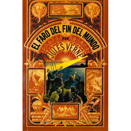 Libro: El Faro Del Fin Del Mundo / Julio Verne