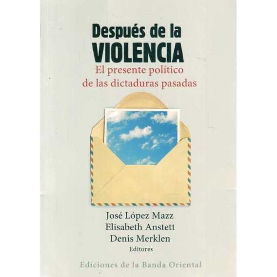 Después De La Violencia / López Mazz (envíos)