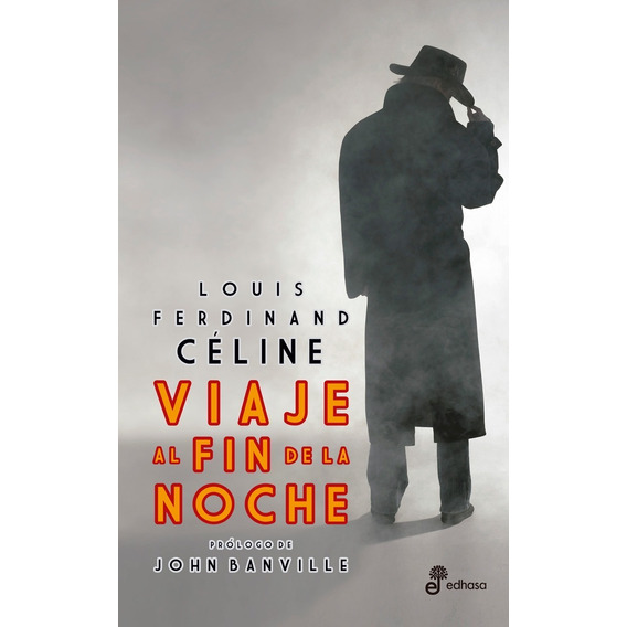 Libro Viaje Al Fin De La Noche - Celine Louis-ferdinand
