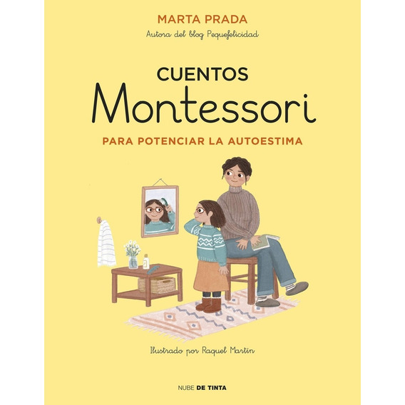 Cuentos Montessori Para Potenciar La Autoestima - M. Prada