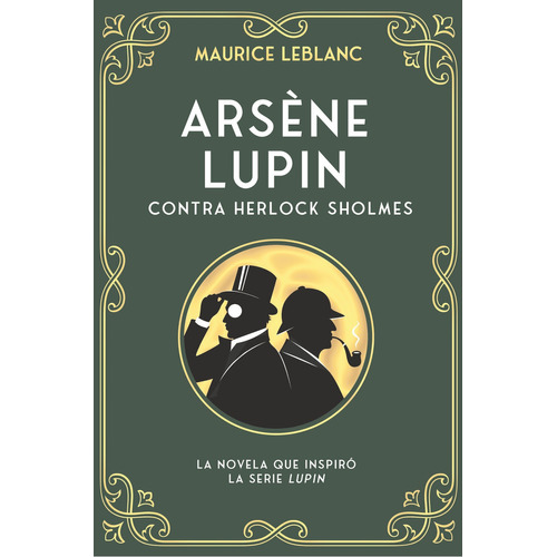 Arséne Lupin Contra Herlock Shormes / Maurice Leblanc