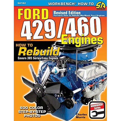 Ford 429/460 Engines How To Rebuild, De Morris, Charles. Editorial Cartech, Tapa Blanda En Inglés, 2019