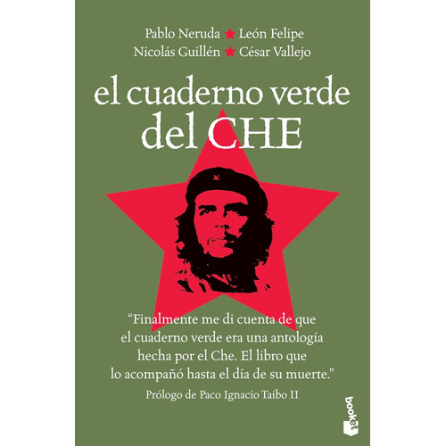 El Cuaderno Verde Del Che De Paco Ignacio Taibo Ii - Booket