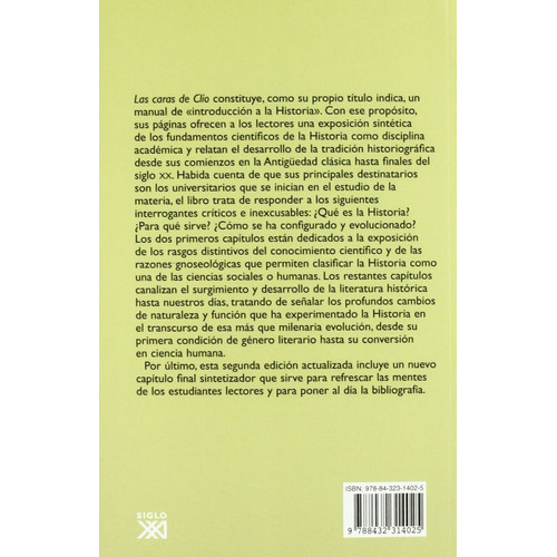 Las Caras De Clío, de Enrique Moradiellos. Editorial Siglo XXI en español, 2009