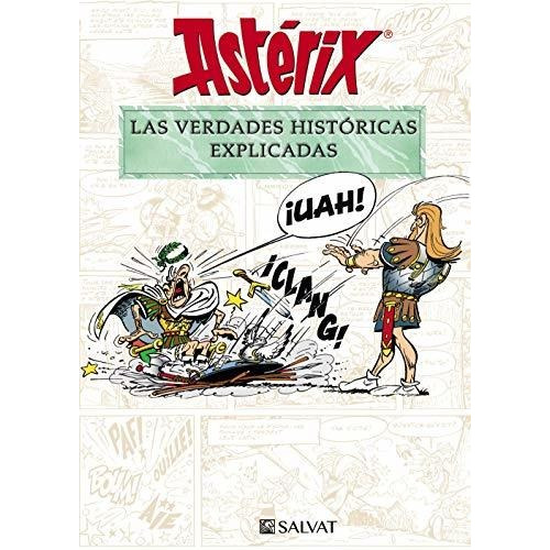 Asterix Las Verdades Historicas Explicada - Molin, Bernar...