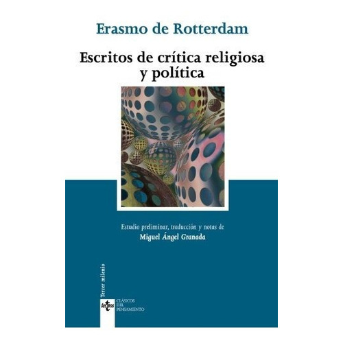 Escritos De Critica Religiosa Y Politica - Erasmo De Rott...