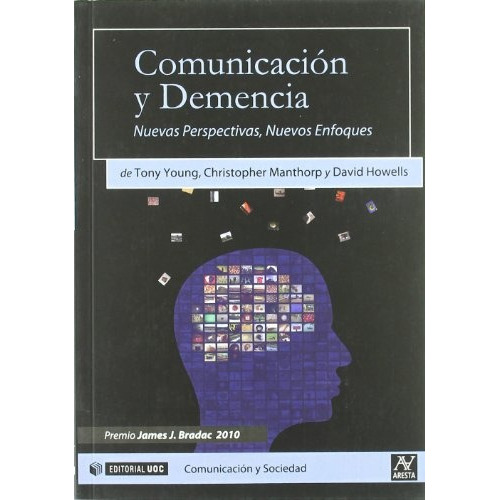 Comunicacion Y Demencia: Nuevas Perspectivas, de David Howels., vol. Unico. Editorial UNIVERSITAT OBERTA D, tapa blanda en español