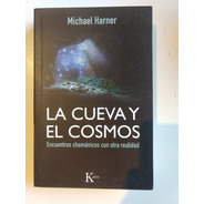 La Cueva Y El Cosmos Michael Harner