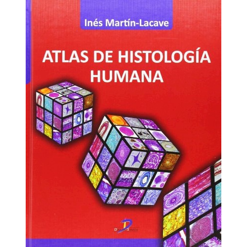 Atlas De Histologia Humana, De Ines Martin Lacave. Editorial Diaz De Santos, Tapa Blanda En Español