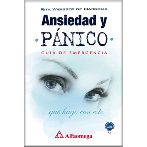 Libro Int Gral Ansiedad Y Pánico Guía De Emergencia