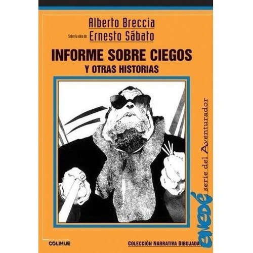 Libro Informe Sobre Ciegos Y Otras Historias De Alberto Brec