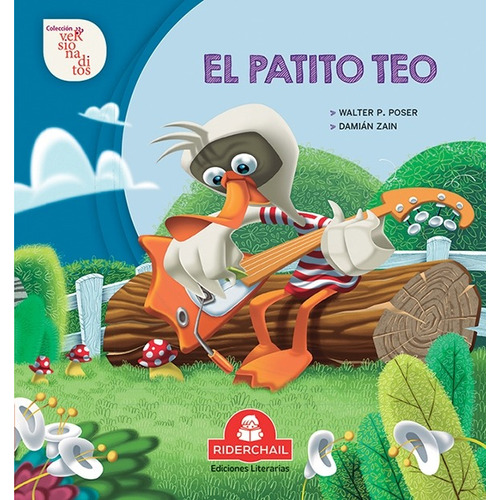 El Patito Teo - Versionaditos, de Poser, Walter P.. Editorial RIDERCHAIL, tapa blanda en español, 2018