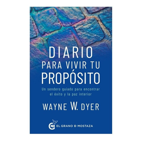 Libro Diario Para Vivir Tu Proposito - Dyer Wayne
