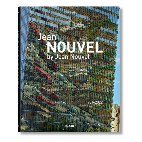 Jean Nouvel By Jean Nouvel, De Jodidio, Philip. Editorial Taschen, Tapa Dura En Inglés