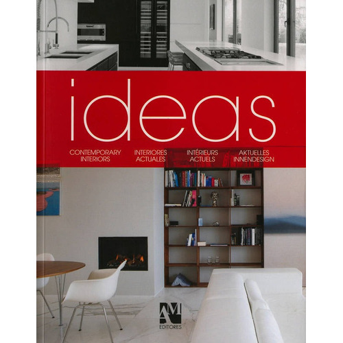 Ideas: Contemporary Houses-interiores Actuales-interieurs Ac