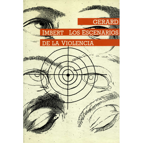 Escenarios De La Violencia, Los, De Gerard Imbert. Editorial Icaria, Tapa Blanda, Edición 1 En Español, 1992