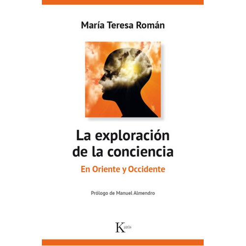 La Exploracion De La Conciencia, De Roman, Maria Teresa. Editorial Kairos En Español