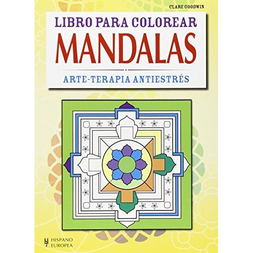 Mandalas . Arte - Terapia Antiestres , Libro Para Colorear