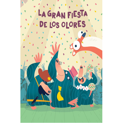 La Gran Fiesta De Los Olores, De Mena, Pato. Editorial Nubeocho, Tapa Dura En Español