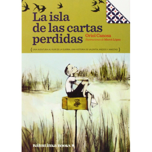 La Isla De Las Cartas Perdidas, De Oriol Canosa. Editorial Babulinka Libros, Tapa Blanda, Edición 1 En Español