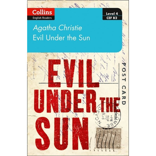 Evil Under The Sun - Collins English Readers 4 (B2), de Christie, Agatha. Editorial HarperCollins, tapa blanda en inglés internacional