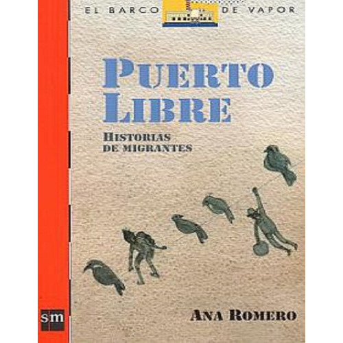 Puerto Libre: Historias De Migrates