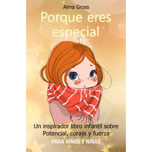 Porque Eres Especial - Gross, Alma