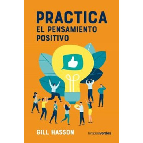 Libro Practica El Pensamiento Positivo - Hasson Gill