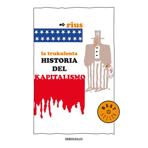 Colección Rius - La trukulenta historia del kapitalismo, de Rius. Serie Colección Rius Editorial Debolsillo, tapa blanda en español, 2007
