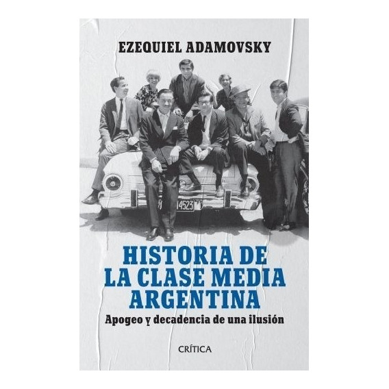 Historia De La Clase Media Argentina