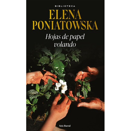 Hojas de papel volando, de Elena Poniatowska., vol. 1.0. Editorial Seix Barral, tapa blanda, edición 1 en español, 2023