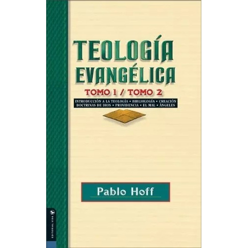 Teología Evangélica (tomo 1 Y 2)