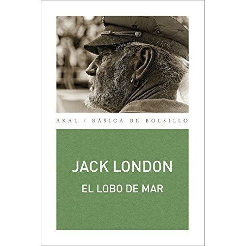 El Lobo De Mar, De Jack, London. Editorial Akal En Castellano