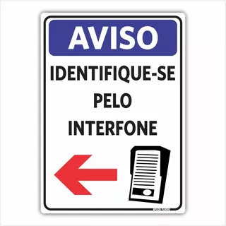 Placa Sinalização Aviso Identifique-se Interfone 18x25cm