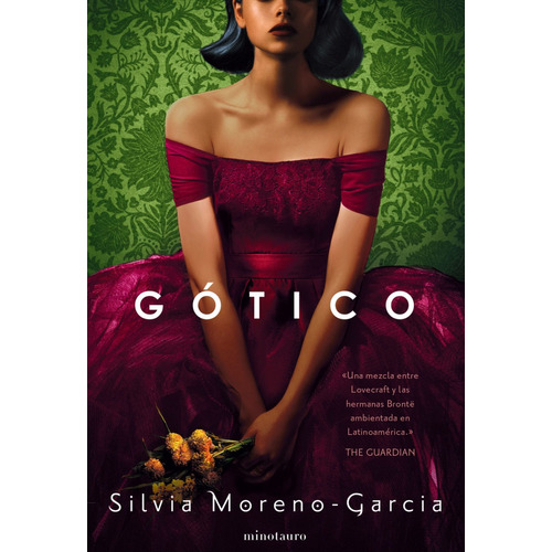 Libro Gotico - Silvia Moreno Garcia, De Moreno Garcia, Silvia. Editorial Minotauro, Tapa Blanda En Español, 2021