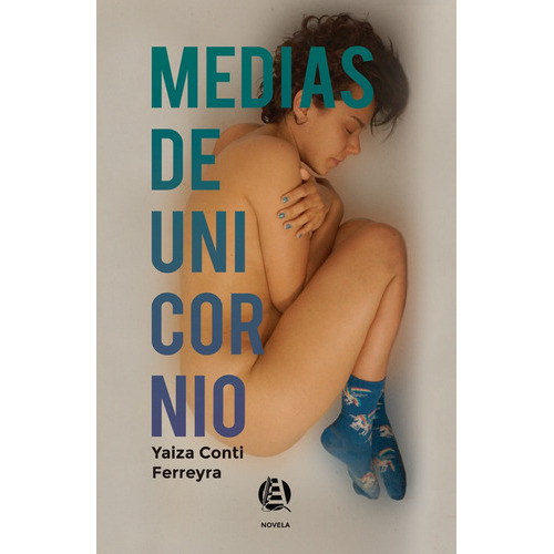 Medias De Unicornio, De Ti Ferreyra Yaiza. Serie N/a, Vol. Volumen Unico. Editorial Hasta Trilce, Tapa Blanda, Edición 1 En Español, 2021
