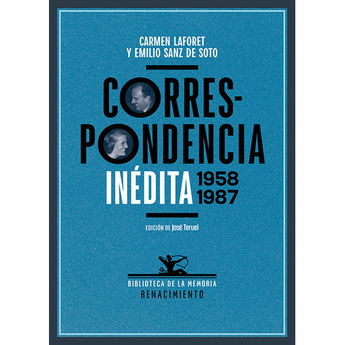 Correspondencia Inedita 1958-1987, De Carmen, Laforet. Editorial Renacimiento, Tapa Blanda En Español